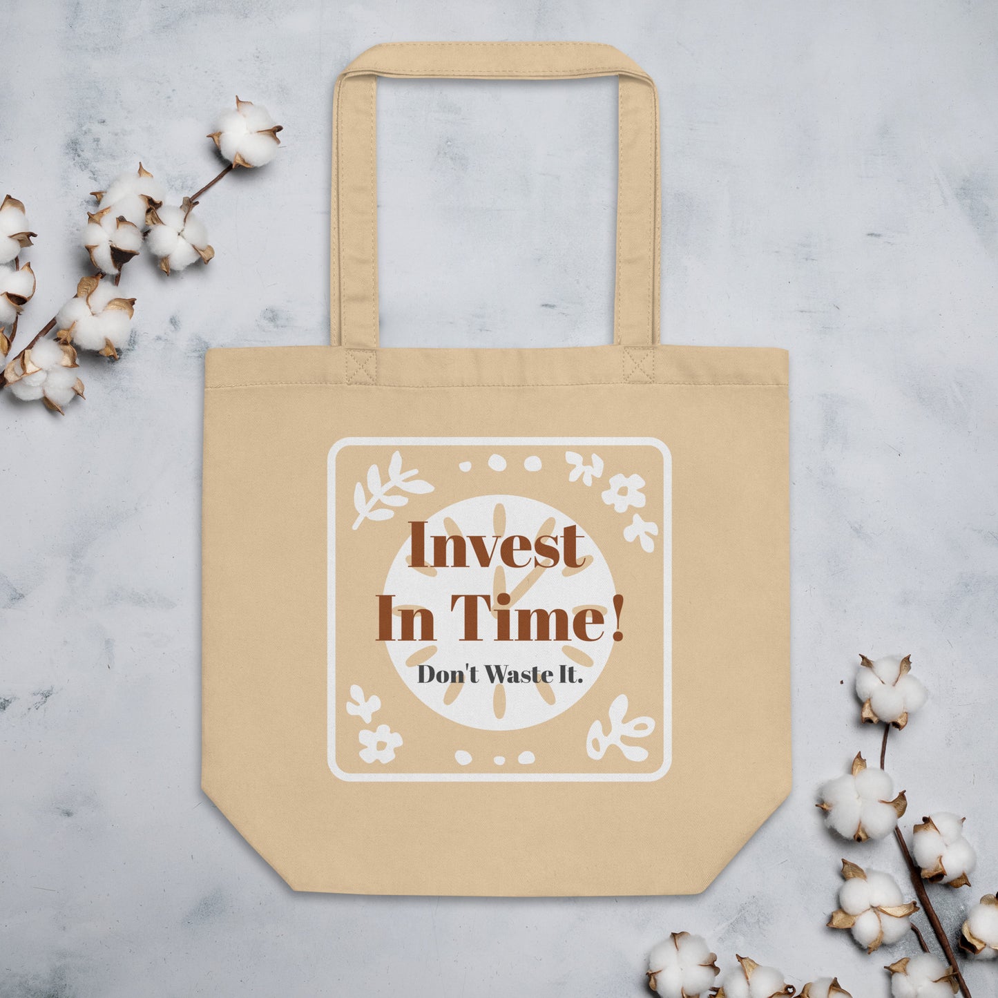 Invest In Time Tote Bag